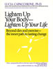 Lighten Up Your Body- Lighten Up Your Life